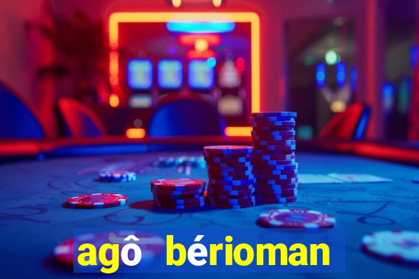 agô bérioman letra tradução português